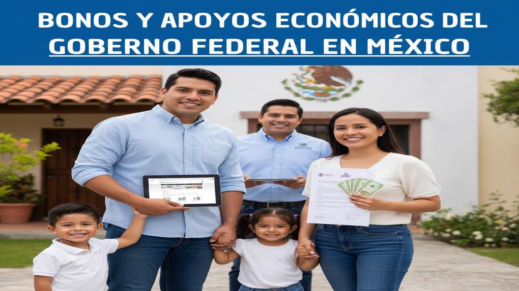 Bonos y apoyos económicos del gobierno federal en México