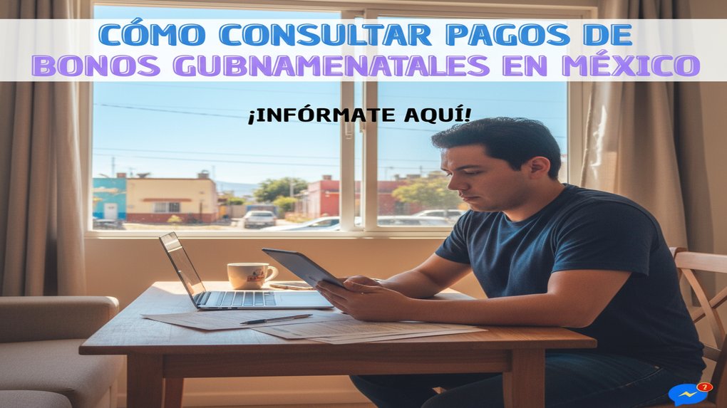 Cómo consultar pagos de bonos gubernamentales en México